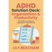 ADHD Solution Deck: Organization & Productivity