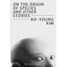 On the Origin of Species and Other Stories