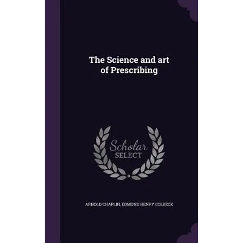 The Science and art of Prescribing