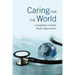Caring for the World: A Guidebook to Global Health Opportunities