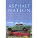 Asphalt Nation: How the Automobile Took Over America and How We Can Take It Back