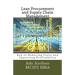 Lean Procurement and Supply Chain Management: Key to Reducing Costs and Improving Profitability