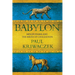 Babylon: Mesopotamia and the Birth of Civilization
