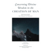 Concerning Divine Wisdom in the Creation of Man