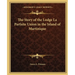 The Story of the Lodge La Parfaite Union in the Island of Martinique