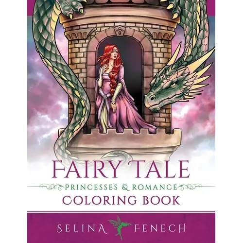 Fairy Tale Princesses and Romance Coloring Book