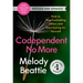 Codependent No More: How to Stop Controlling Others and Start Caring for Yourself (Revised and Updated)