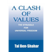 A Clash of Values: The Struggle for Universal Freedom