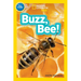 Buzz, Bee! (National Geographic Kids Readers, Pre-Reader)
