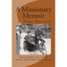 A Missionary Memoir