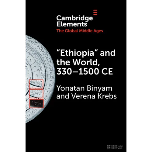 "Ethiopia" and the World, 330-1500 CE
