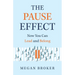 The Pause Effect