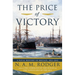 The Price of Victory: A Naval History of Britain: 1815?1945