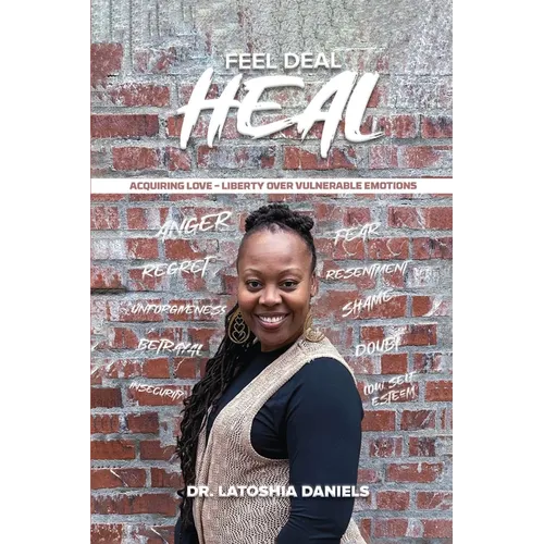 Feel Deal Heal: Acquiring LOVE- Liberty Over Vulnerable Emotions