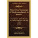 History And Genealogy Of The Knauss Family In America: Tracing Back To The Records To Ludwig Knauss To The Year 1723 (1915)