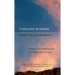Timeless Wisdom: Passages for Meditation from the World's Saints & Sages
