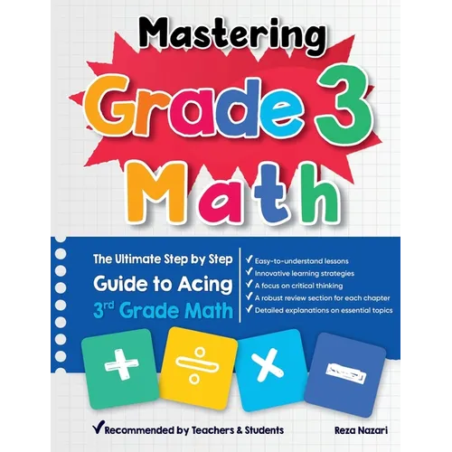 Mastering Grade 3 Math: The Ultimate Step by Step Guide to Acing 3rd Grade Math
