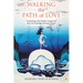 Walking the Path of Love: Connecting to the Kripalu Lineage and the Core Teachings of Swami Kripalu