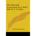 The Municipal Corporation Act 5 And 6 Will. IV C. 76 (1842)