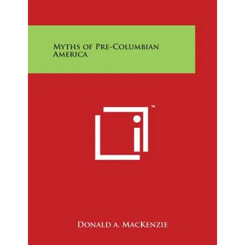 Myths of Pre-Columbian America
