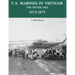U.S. Marines in Vietnam the Bitter End 1973-1975: A 2020 Reprint