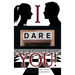 I dare you