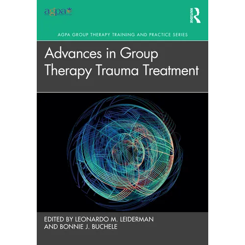 Advances in Group Therapy Trauma Treatment
