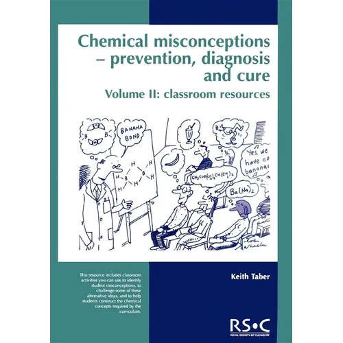 Chemical Misconceptions: Prevention, Diagnosis and Cure: Classroom Resources, Volume 2