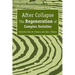 After Collapse: The Regeneration of Complex Societies