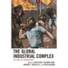 Global Industrial Complex: Systems of Domination