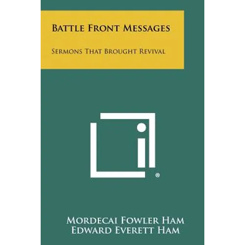 Battle Front Messages: Sermons That Brought Revival