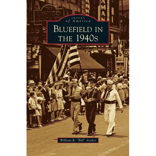 Bluefield in the 1940s