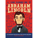 The Story of Abraham Lincoln: An Inspiring Biography for Young Readers
