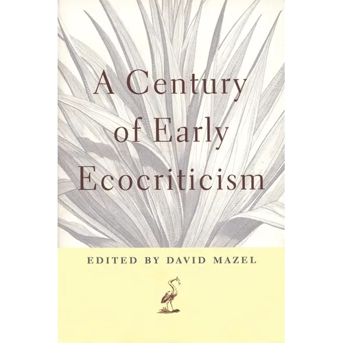 A Century of Early Ecocriticism