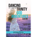 Dancing with the Most Holy Trinity: God Adventures Mini Book 2