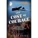 The Cost of Courage