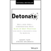 Detonate: Why - And How - Corporations Must Blow Up Best Practices (and Bring a Beginner's Mind) to Survive