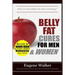 Belly Fat Cures for Men and Women: How to Lose Belly Fat Fast and Easy!