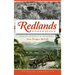 Redlands Remembered: Stories from the Jewel of the Inland Empire