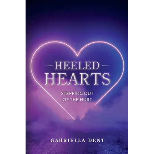 Heeled Hearts: Stepping Out Of The Hurt