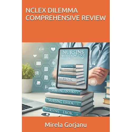 NCLEX Dilemma Comprehensive Review