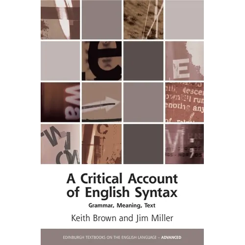 A Critical Account of English Syntax: Grammar, Meaning, Text
