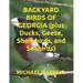 BACKYARD BIRDS OF GEORGIA (plus Ducks, Geese, Shorebirds, and Seabirds)