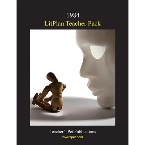 Litplan Teacher Pack: 1984