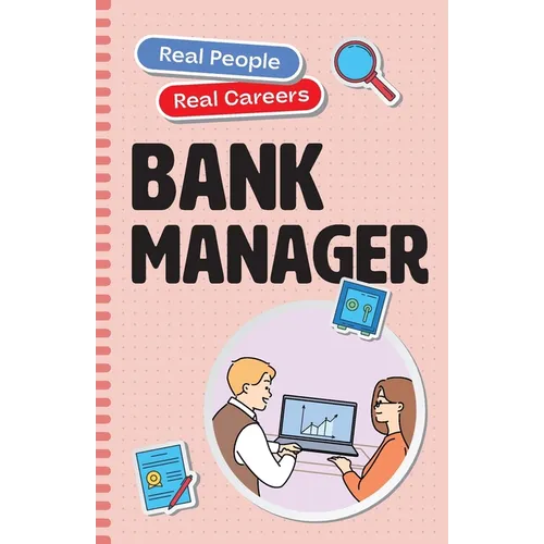 Bank Manager: Real People, Real Careers