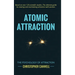Atomic Attraction: The Psychology of Attraction