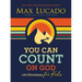 You Can Count on God: 100 Devotions for Kids (Short Devotions to Help Kids Worry Less and Trust God More)