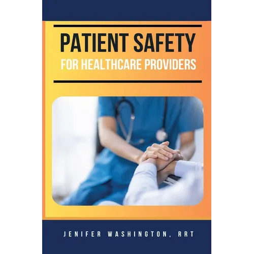Patient Safety for Healthcare Providers