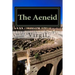 The Aeneid by Virgil: Annotated with short biography