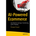 AI-Powered Ecommerce: How Machine Learning Is Transforming Online Shopping